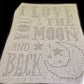 I Love You to the Moon and Back Crochet Pattern - Time to Love Crochet